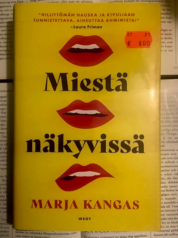 Marja Kangas - Miestä näkyvissä: romaani (sid.)