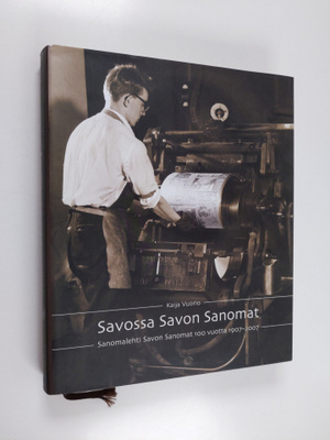Kaija Vuorio : Savossa Savon Sanomat : sanomalehti Savon ...