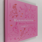 Maija Paavilainen : Mummobalettia - pikkukuva 1