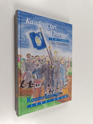 Esko Nieminen : Kaaderit hei, hei hurraa! : Kaaderilaulaj...