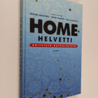 Homehelvetti : kriisistä ratkaisuihin - pikkukuva 1