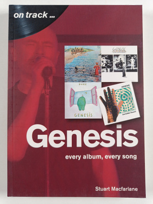 Stuart MacFarlane : Genesis - Every Album, Every Song