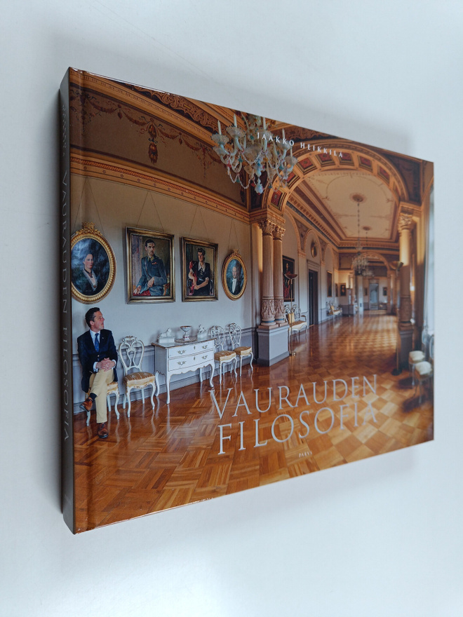 Jaakko Heikkilä : Vaurauden filosofia = Förmögenhetens fi...
