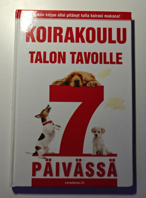 Koirakoulu - Talon tavoille 7 päivässä