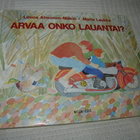 Ahvonen-Mäkiö - Laukka Arvaa onko lauantai? - pikkukuva 1