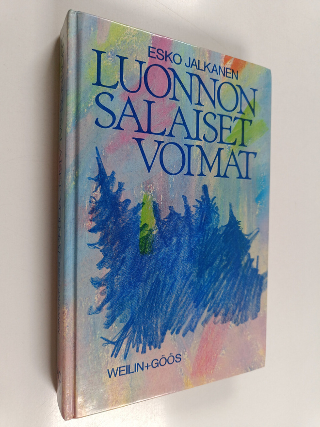 Esko Jalkanen : Luonnon salaiset voimat