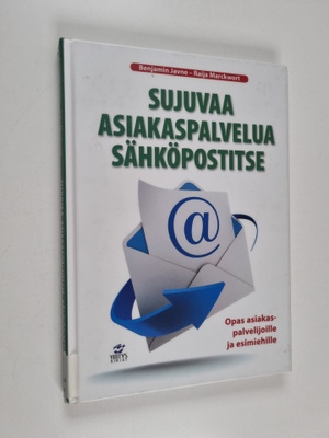 Benjamin Javne : Sujuvaa asiakaspalvelua sähköpostitse : ...
