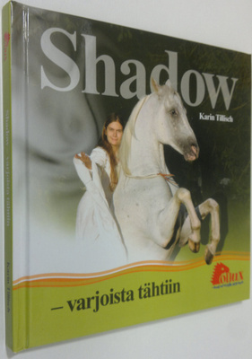 Karin Tillisch : Shadow - varjoista tähtiin