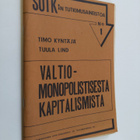 Timo Kyntäjä ym. : Valtiomonopolistisesta kapitalismista - pikkukuva 1