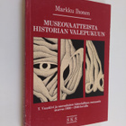Markku Ihonen : Museovaatteista historian valepukuun : T.... - pikkukuva 1