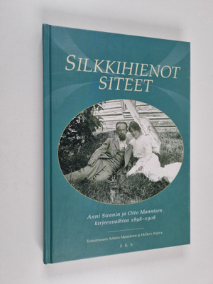 Anni Swan : Silkkihienot siteet : Anni Swanin ja Otto Man...