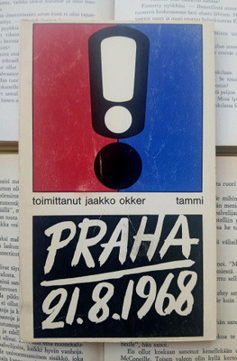 Jaakko Okker (toim.) - Praha 21.8.1968 (nid.)