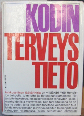 Yrjö Hongisto (t.): Kodin terveystieto, Weilin+Göös 1966.
