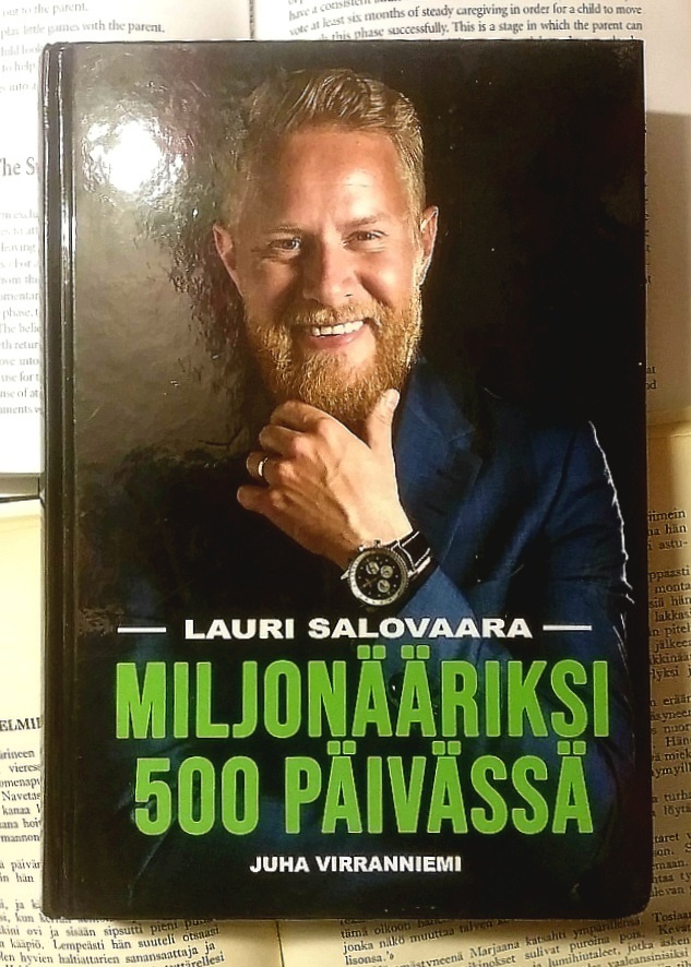 Lauri Salovaara - Miljonääriksi 500 päivässä (sid., sign.)