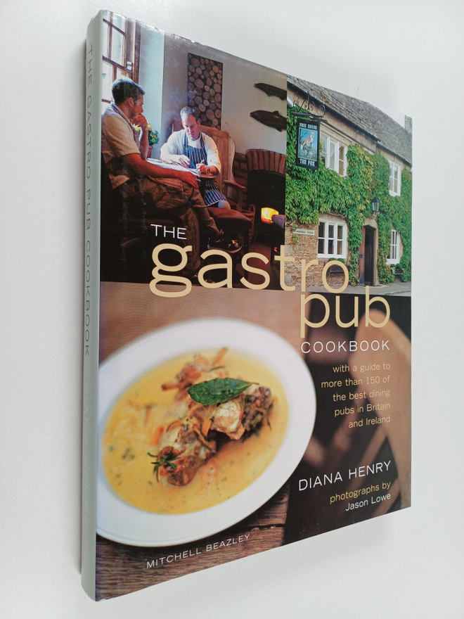 Diana Henry : The gastropub cookbook : with a guide to mo...