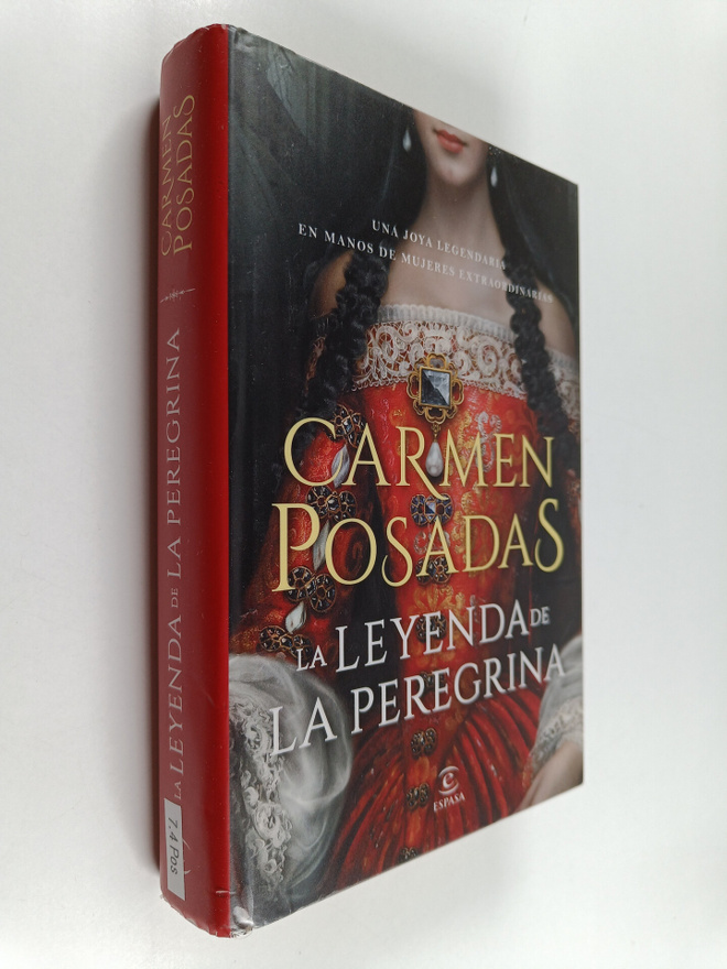 Carmen Posadas : La leyenda de la Peregrina