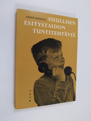 Väinö Mäkelä : Suullisen esitystaidon tuntitehtäviä