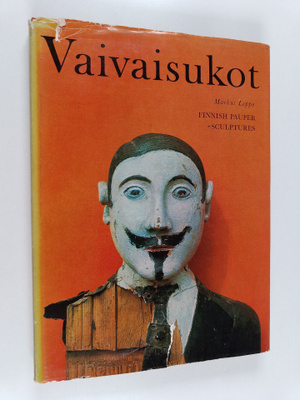 Markus Leppo : Vaivaisukot : Finnish pauper-sculptures