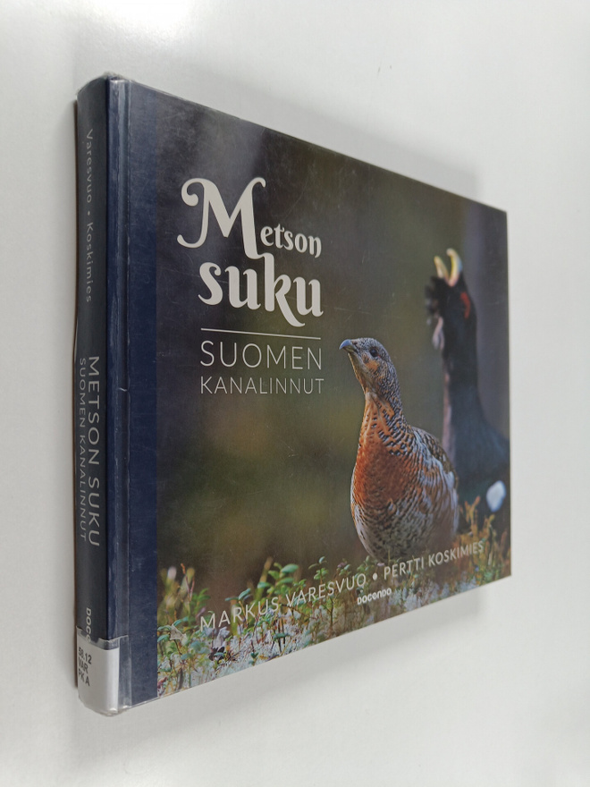 Markus Varesvuo : Metson suku : Suomen kanalinnut