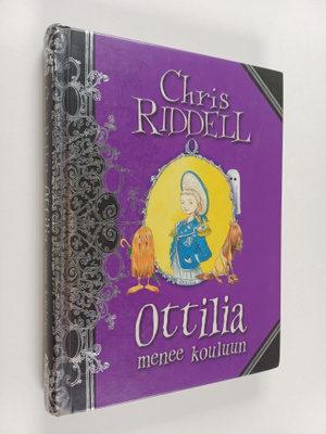 Chris Riddell : Ottilia menee kouluun