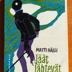 Matti Hälli: Jäät lähtevät, Gummerus 1959, 4.p. - pikkukuva 1