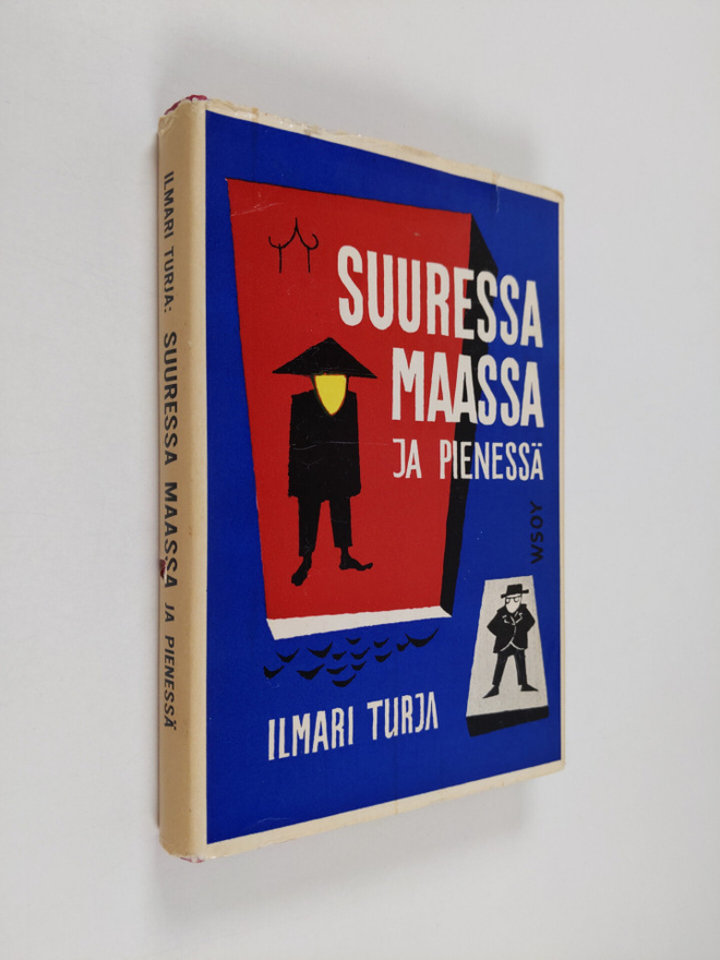 Ilmari Turja : Suuressa maassa ja pienessä