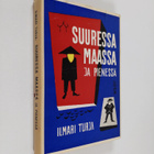 Ilmari Turja : Suuressa maassa ja pienessä - pikkukuva 1