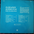 ESKO RAHKONEN-KAUKAINEN KOTISEUTUNI-LP, CBS 84185,v. 1980 - pikkukuva 2