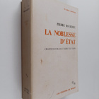 Pierre Bourdieu : La noblesse d'etat : grandes ecoles et ... - pikkukuva 1