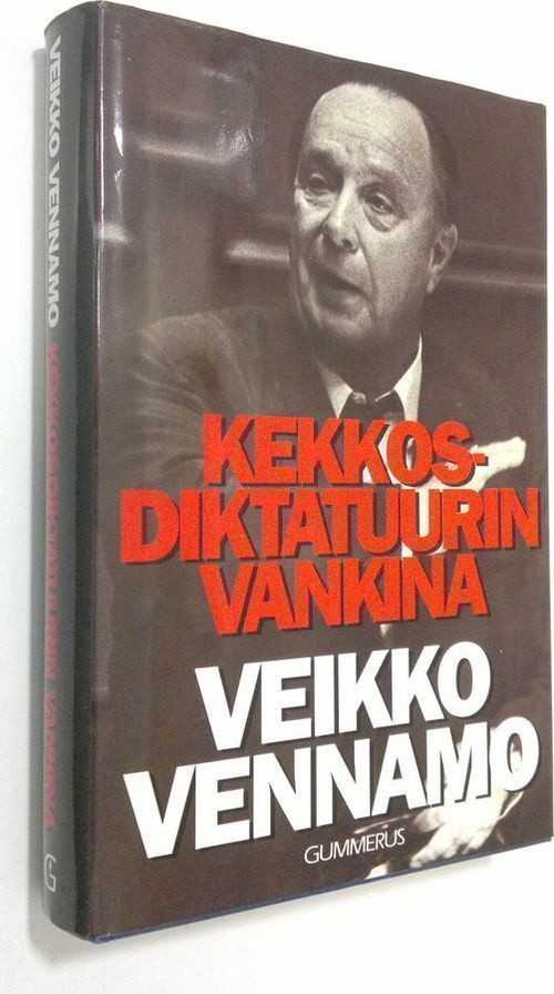 VEIKKO VENNAMO: Kekkosen diktatuurin vankina, 1989, 328 s.