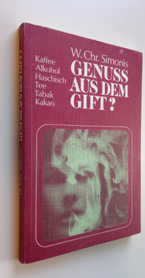 W. Chr. Simonis : Genuss aus dem gift? : Herkunft und wir...