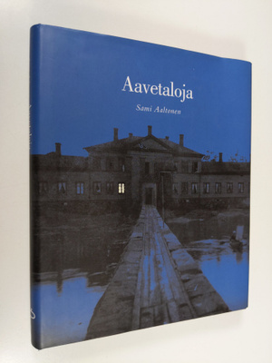 Sami Aaltonen : Aavetaloja