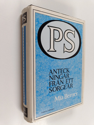 Mia Berner : PS : anteckningar från ett sorgeår
