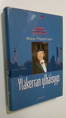 Ilkka Pastinen : Yläkerran ylhäisyys : tuokiokuvia neljäl...