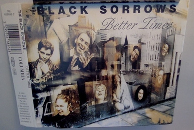 THE BLACK SORROWS :: BETER TIMES :: CD, SINGLE 1992