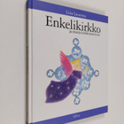 Liisa Lauerma : Enkelikirkko ja muita kirkkotarinoita - pikkukuva 1
