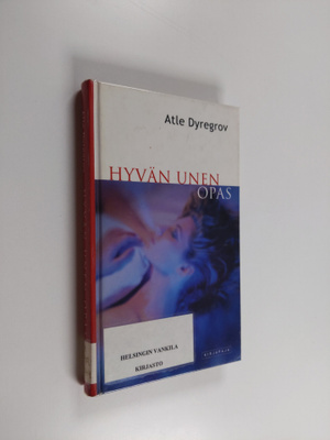 Atle Dyregrov : Hyvän unen opas