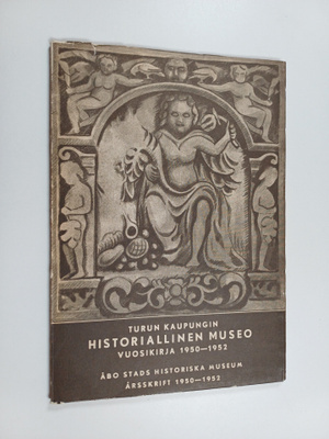 Turun kaupungin historiallinen museo : vuosikirja 1950-1952