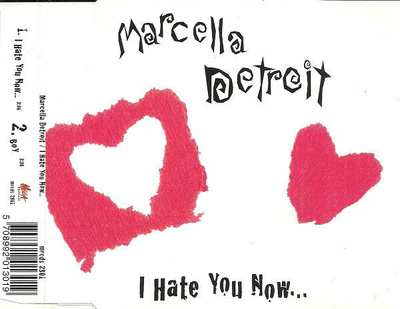 Marcella Detroit • I Hate You Now... CD-Single