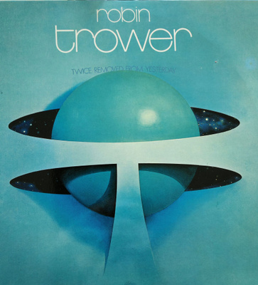 Robin Trower – Twice Removed From Yesterday