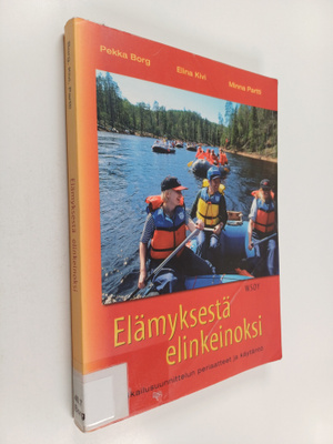 Pekka Borg : Elämyksestä elinkeinoksi : matkailusuunnitte...