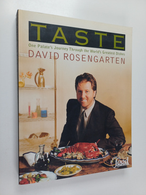 David Rosengarten : Taste - One Palate's Journey Through ...