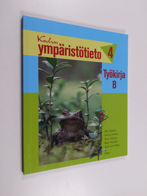 Koulun ympäristötieto 4 : Työkirja B