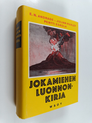 Julian Huxley ym. : Jokamiehen luonnonkirja