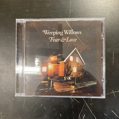 Weeping Willows - Fear & Love CD