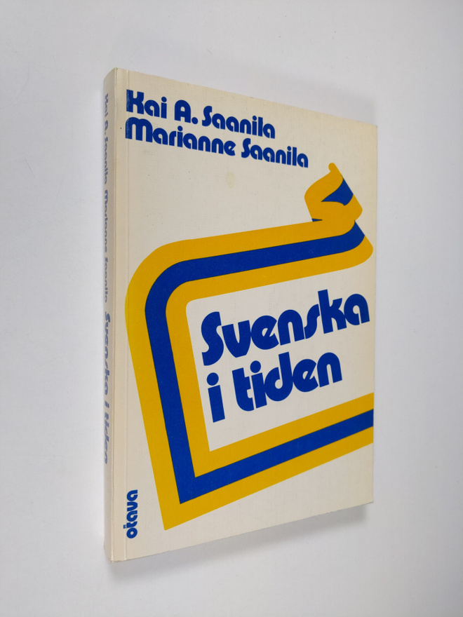 Kai A. Saanila : Svenska i tiden