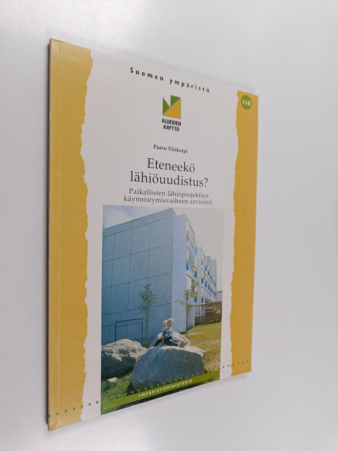 Paavo Viirkorpi : Eteneekö lähiöuudistus? : paikallisten ...