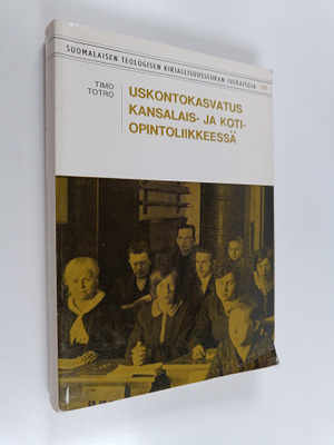 Timo Totro : Uskontokasvatus kansalais- ja kotiopintoliik...