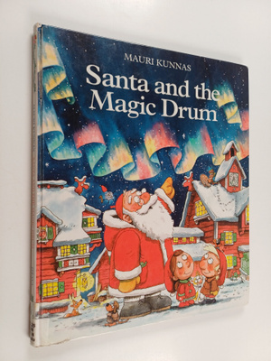 Mauri Kunnas : Santa and the magic drum
