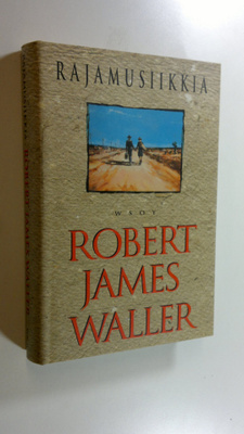 Robert James Waller : Rajamusiikkia